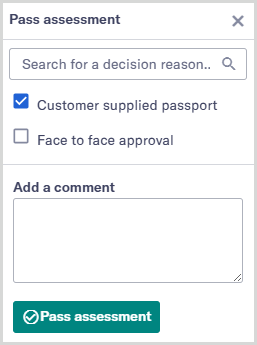 Pass assessment drop-down showing available decision reasons.