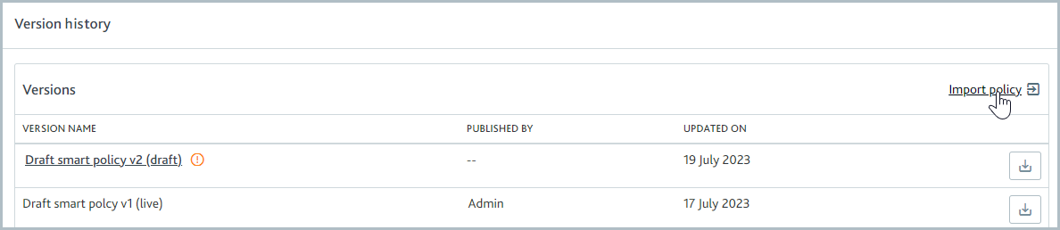 Version history screen with mouse hovering over the Import policy link.